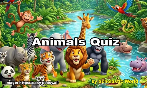 Animals Quiz – Test Your Wildlife Knowledge | Fun & Educational Animal Trivia