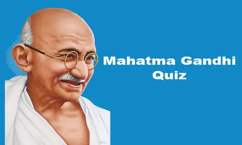 Mahatma Gandhi Quiz – Test Your Knowledge of the Father of the Nation